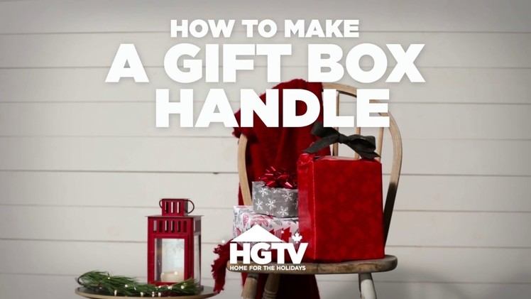 Genius Hack: How to Make a Gift Box Handle