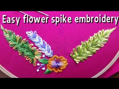 Hand embroidery designs | Flower embroidery for beginners | How to do flower spike embroidery |