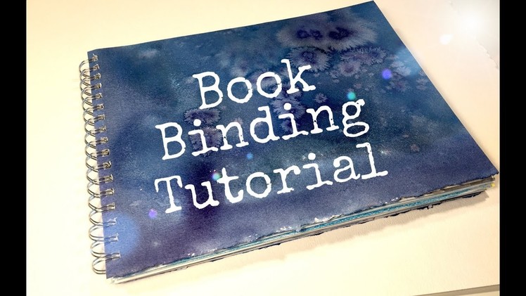 HOW TO BIND A BOOK | BOOK BINDING TUTORIAL