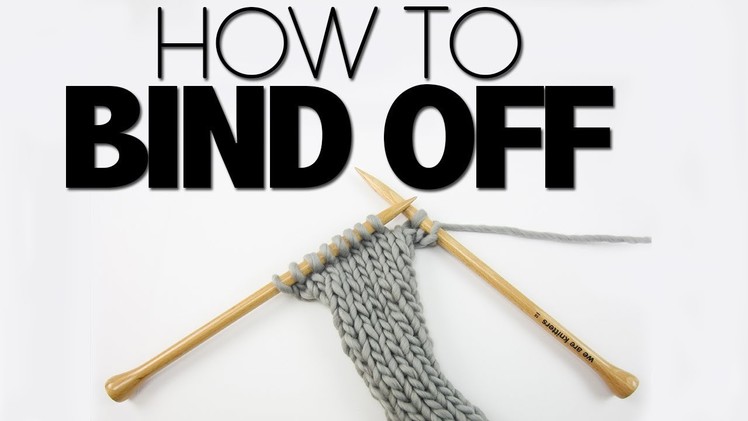 HOW TO BIND OFF. CAST OFF