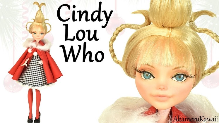 How to: Cindy Lou Who inspired Doll - Monster High Repaint Tutorial