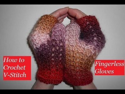 How to Crochet Lace Effect.V Stitch Fingerless Gloves