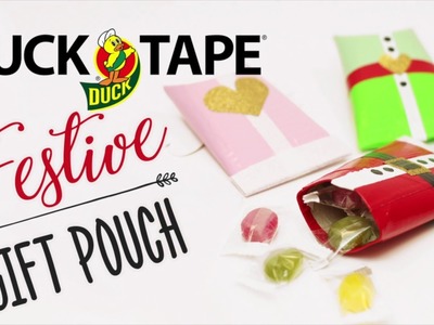 How To Make a Festive Gift Pouch With DuckTape