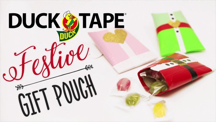 How To Make a Festive Gift Pouch With DuckTape