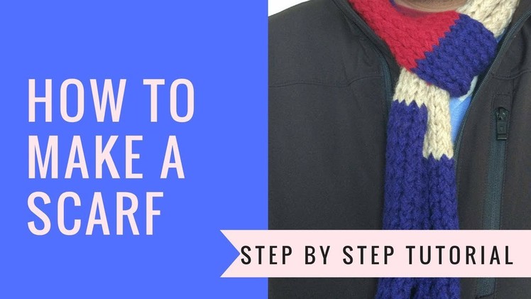 How to make a scarf