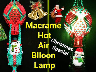 How To Make.Christmas Lamp. Hot Air Balloon. Macrame Night Lamp. Lantern