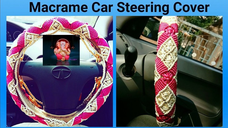 How To Make. Macrame Steering Cover. Car Steering Cover In Hindi