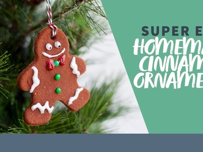 How to make SUPER EASY Homemade Cinnamon Ornaments