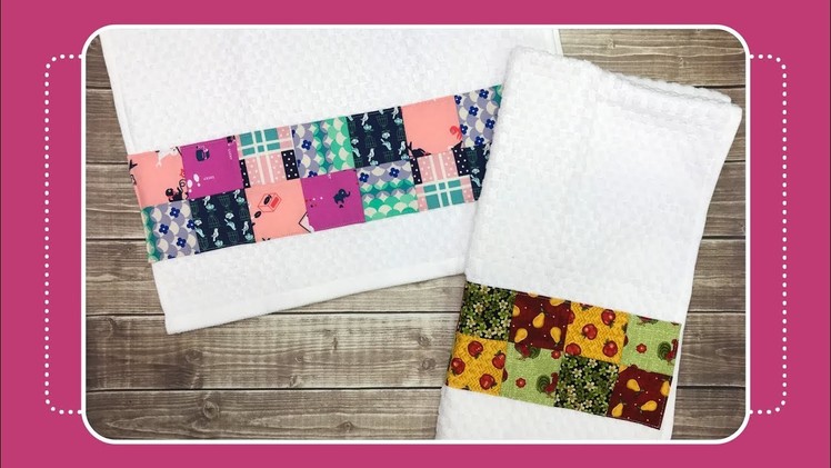 How to Sew Patchwork to Hand.Kitchen Towel with Crafty Gemini