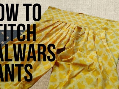 How to stitch salwars pants