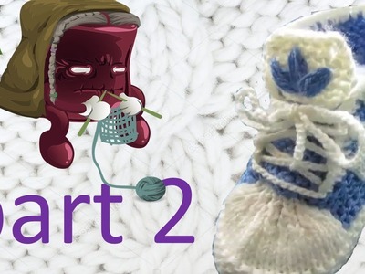 Knitting   Baby slippers Running shoes Part 2