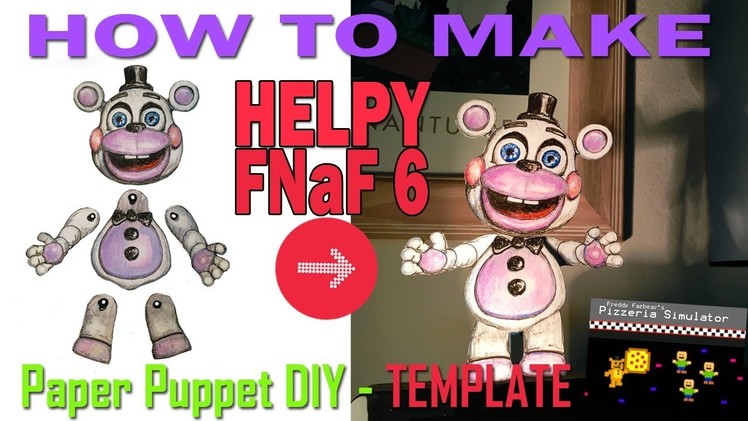 Making (HELPY) Paper Puppet | Freddy's Pizzeria Simulator | Tutorial