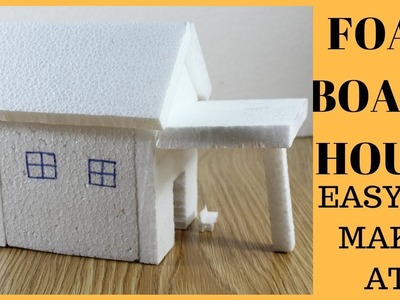 Origami house . how to make small foam house || craft house for kids - foamboard house
