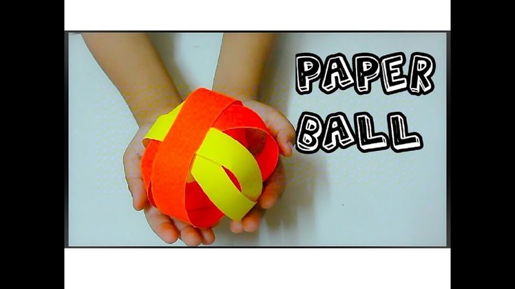 PAPER BALL,CRAFT ACTIVITY FOR KIDS,HOW TO MAKE BALL WITH PAPER