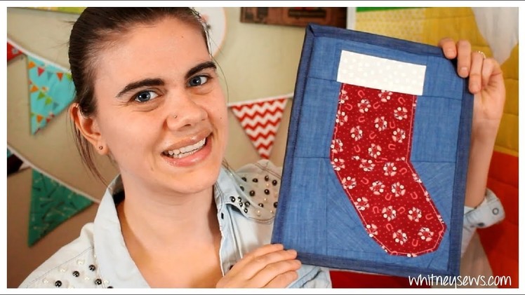 Paper Pieced Christmas Stocking | Holiday How to | Whitney Sews