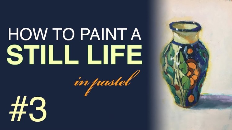 Pastel Painting - How to Paint a Patterned Vase in Pastel
