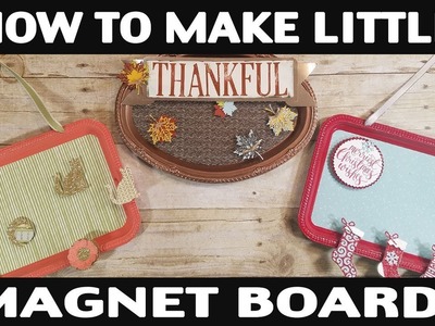 Stamping Jill - How To Make Little Magnet Boards