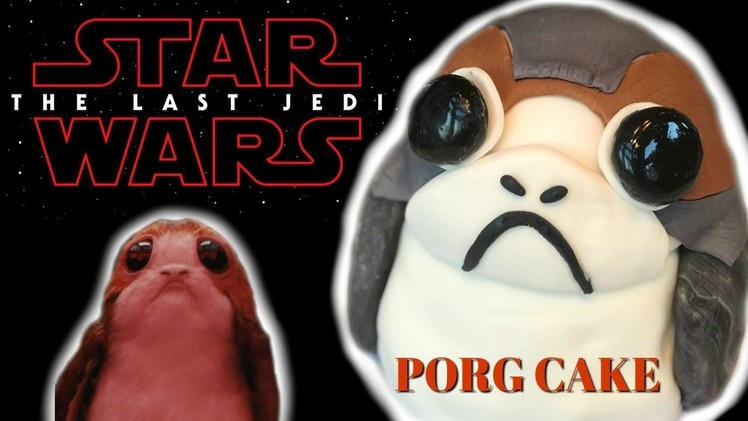 Star Wars PORG CAKE The Last Jedi I DIY I How to Cook Craft & Kids