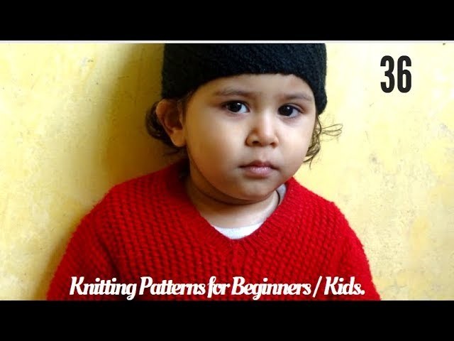 Sweater Design Patterns for Beginners || Easy Knitting Patterns for Kids-Beginners || in Hindi.