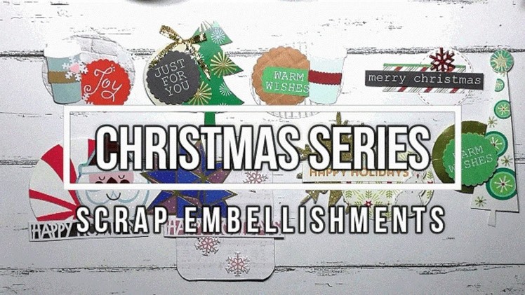 Christmas Series 2017 - DIY Embellishments using Christmas scraps paper