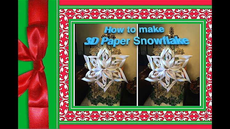 *DIY* How to make a 3D Paper Snowflakes (fast forward )