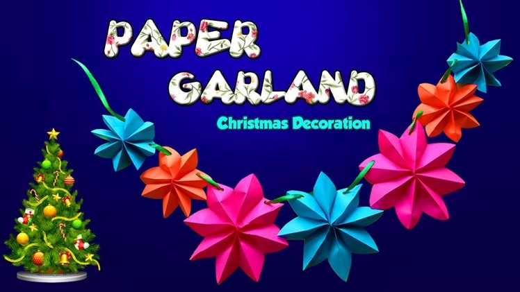 Garland Paper Craft | Origami Paper Craft | Christmas 2017 decoration | StoryAtoZ.com