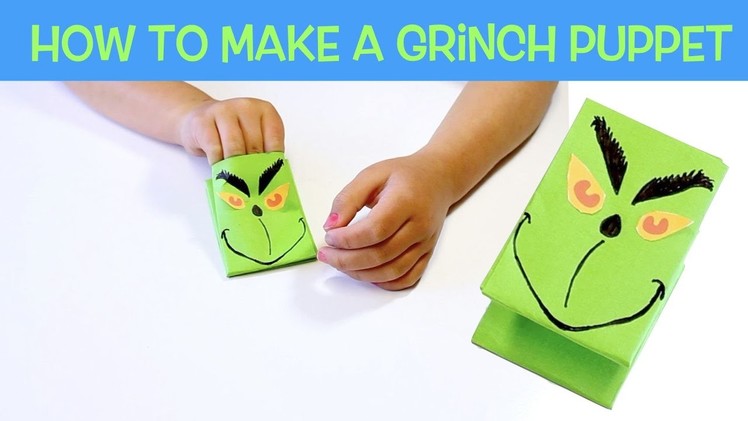 How to Make a Grinch Paper Puppet