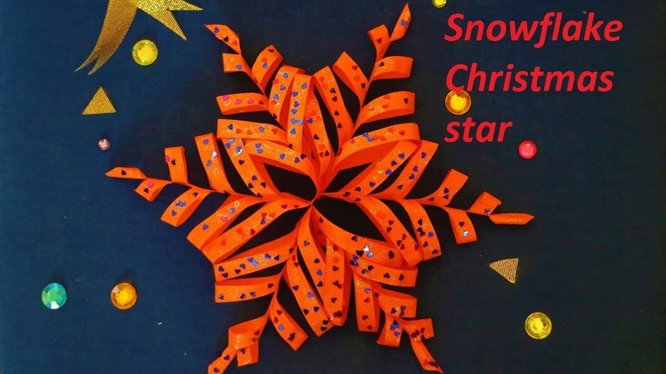 How to make a snowflake Christmas star- Easy DIY Christmas Decorations