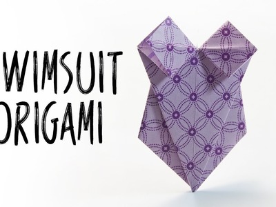 How To Make An Origami Swimsuit | Origami Clothes