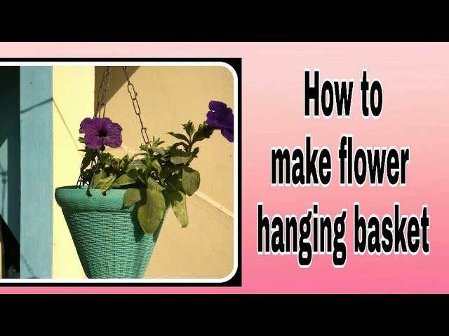 How to make flower hanging basket at home easy way