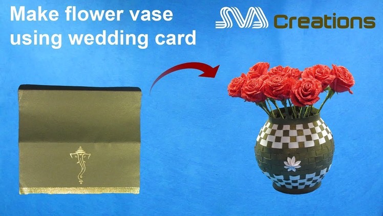 How to make pretty flower vase using wedding card
