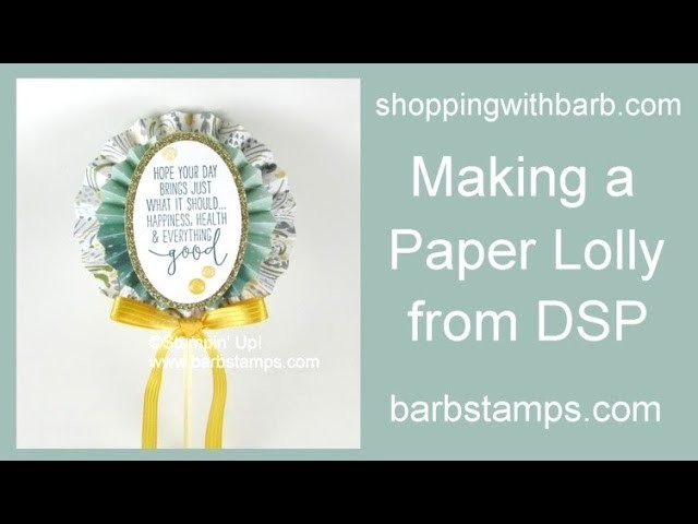 Making a Paper Lolly from DSP Stampin' Up!