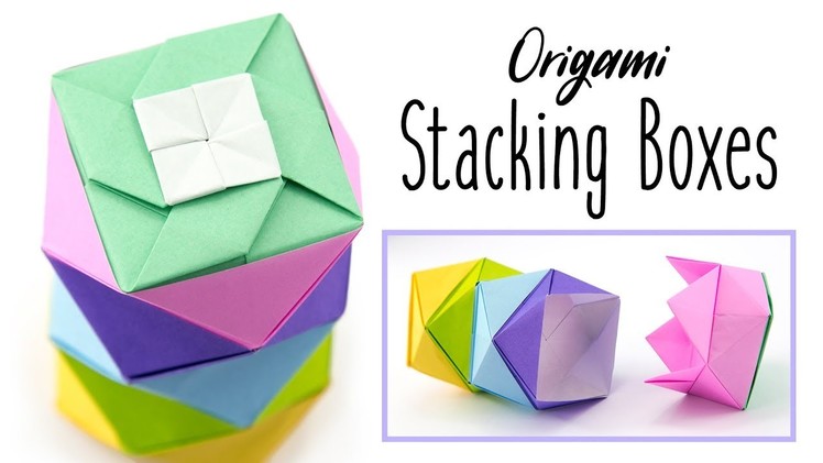 Origami Stacking Boxes Tutorial ♥︎ Paper Kawaii