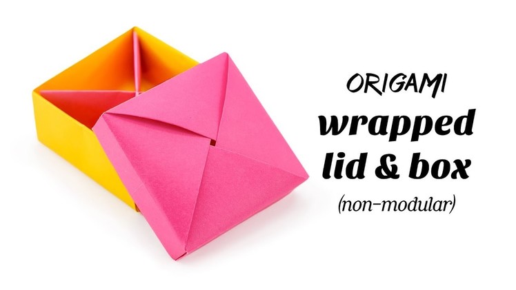 Origami Wrapped Lid (& Box) Non-Modular Tutorial ♥︎ Paper Kawaii