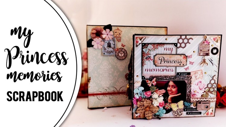 Best gift for your Sister Wedding || My Princess Memories Scrapbook ||  DIY || 2017