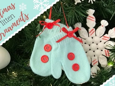 Christmas Mitten Ornaments | DIY Christmas Project