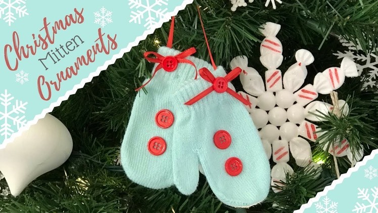 Christmas Mitten Ornaments | DIY Christmas Project