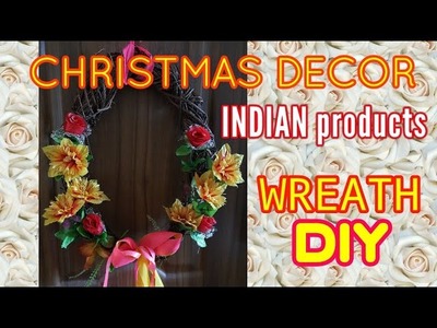 DIY CHRISTMAS decoration ideas #2 WREATH MADE WITH INDIAN PRODUCTS