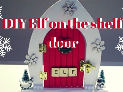 DIY Elf on the shelf door
