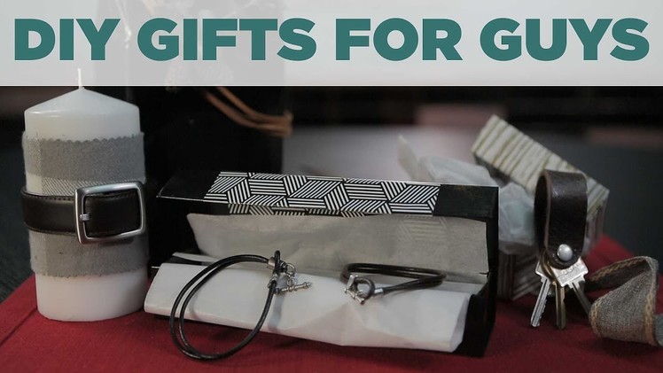 DIY Gifts for Guys
