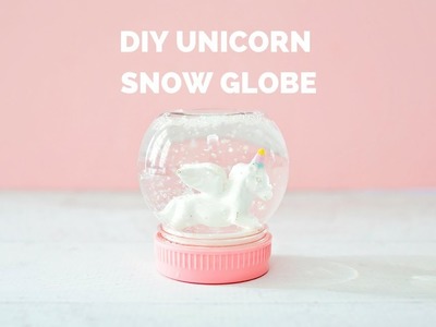 DIY Magical Unicorn Snow Globe