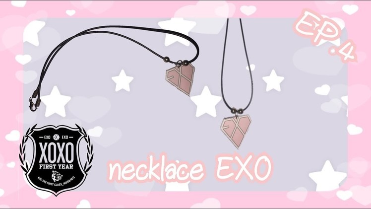 DIY : necklace kpop : EXO-L EP.4
