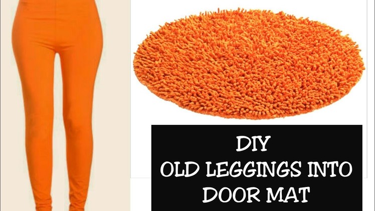 DIY OLD LEGGING INTO DOORMAT. REUSE OF OLD CLOTHES(Hindi)