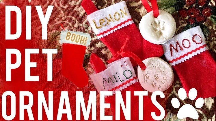 DIY Pet Christmas Ornaments | Paw Prints & Stockings