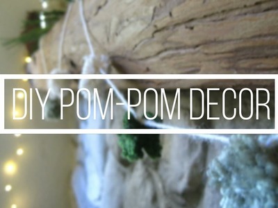 DIY || POM POM DECOR