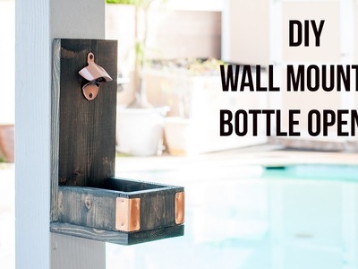 DIY Wall Mounted Bottle Opener