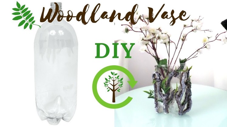 DIY Woodland Flower Vase using a Plastic Bottle | Botanical Nature Crafts | Vase Decor Ideas