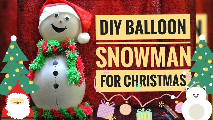 How to Make a Balloon Snowman | Last Minute Christmas DIY 2