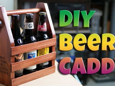 How to Make a Beer Caddy | DIY Six Pack Carrier