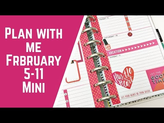 Plan with Me- Mini Happy Planner- February 5-11